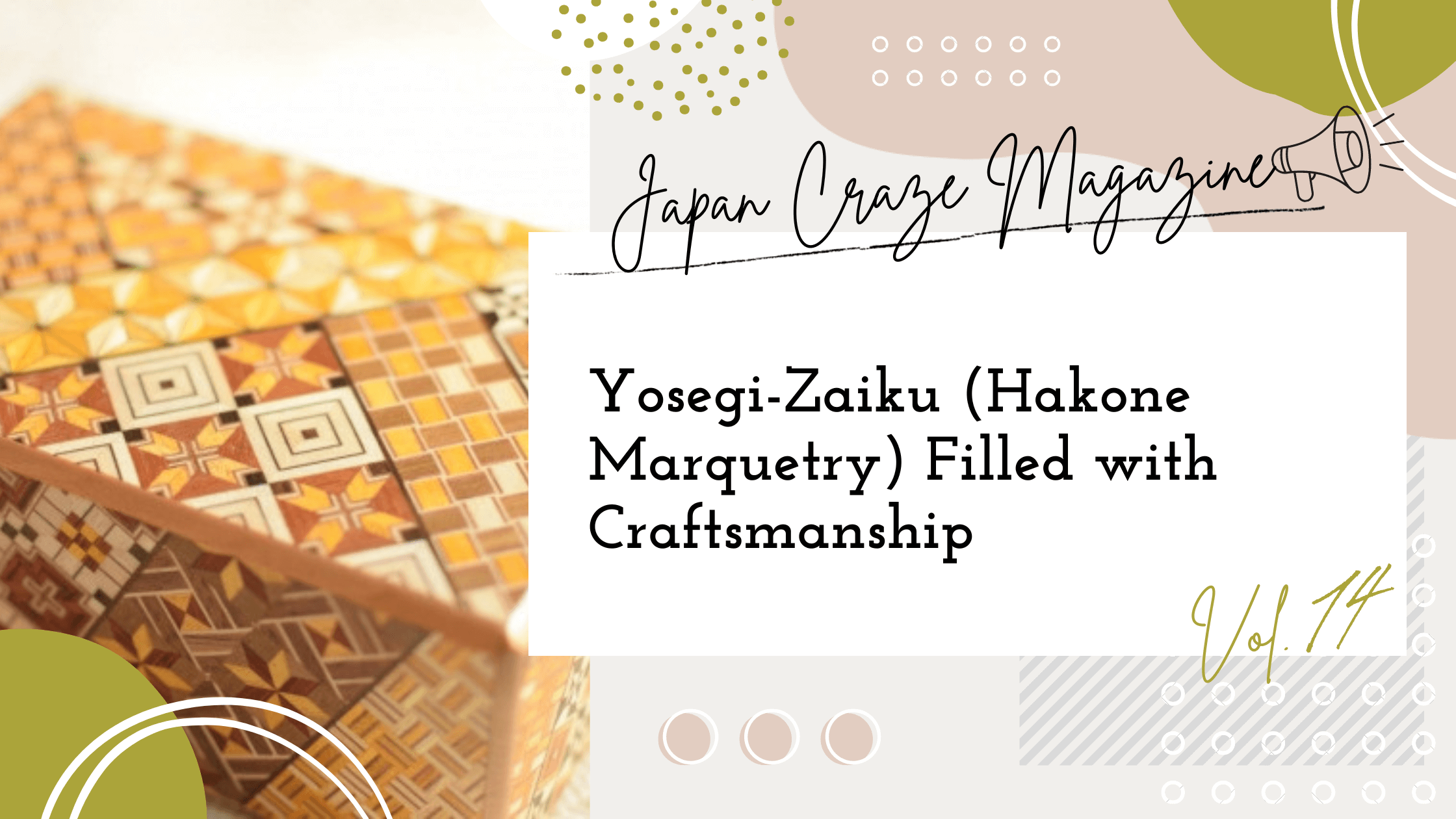 Yosegi-Zaiku (Hakone Marquetry) Filled with Craftsmanship - JAPAN CRAZ