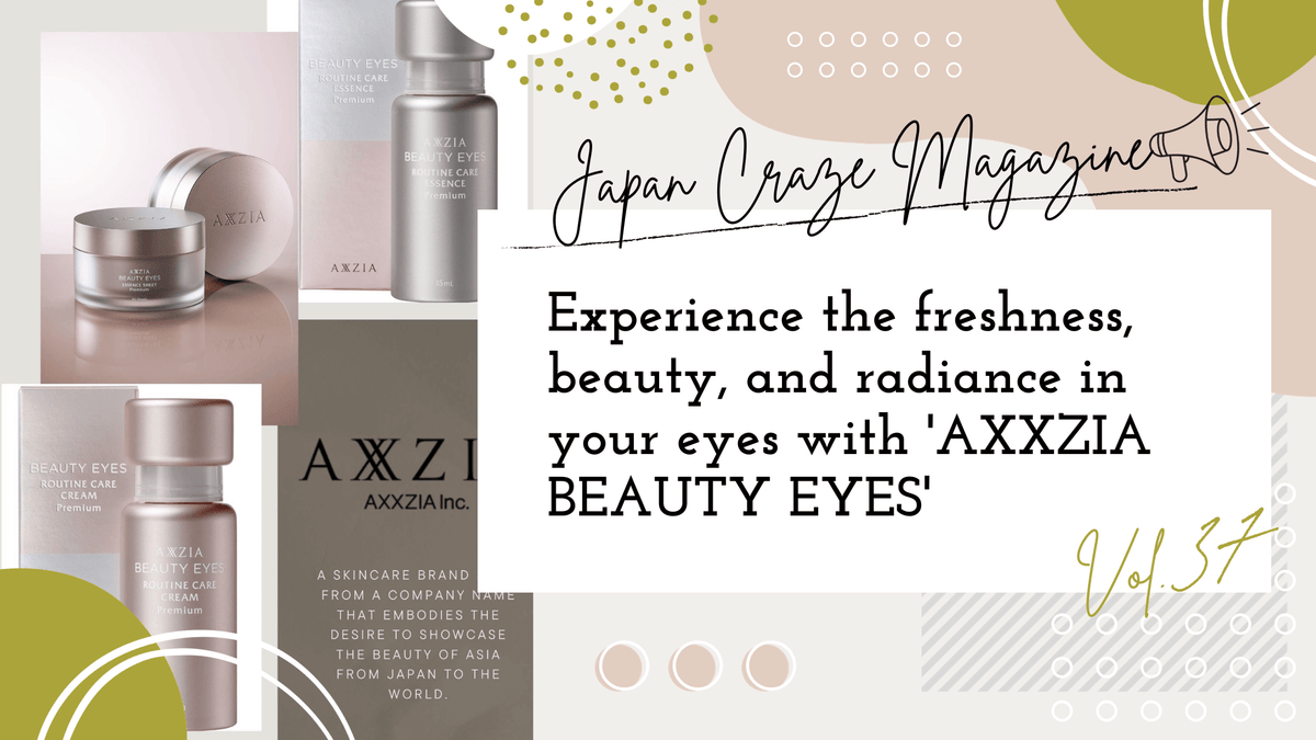 Experience the freshness, beauty, and radiance in your eyes with 'AXXZ