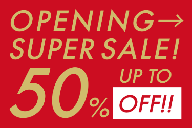 Opening Super Sale UP to 50%OFF!