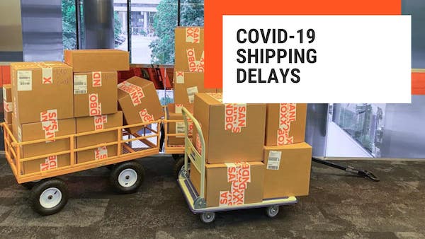 Delivery Delays Due to Covid-19 and Unseasonable Weather